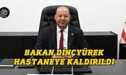 Sağlık Bakanı Hakan Dinçyürek, hastaneye kaldırıldı