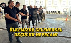 Ülkemizde geleneksel okçuluk heyecanı