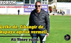 Ali Yöney, Lefke-Cihangir maçını yorumladı