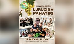 XIX. Evvel Zaman İçinde Lurucina Panayırı, 18 Mayıs’ta!