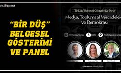 “Bir Düş” Belgesel Gösterimi Ve Panel gerçekleştirilecek