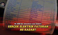 EL-SEN’den abonelere yeni hizmet: Gerçek elektrik faturan ne kadar?