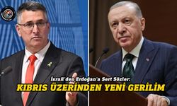 İsrail Dışişleri Bakanı, Erdoğan'ı KKTC üzerinden hedef aldı!