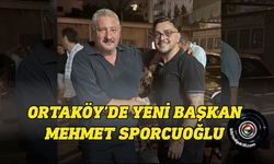Ortaköy’de yeni başkan Mehmet Sporcuoğlu