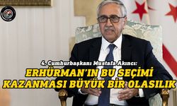 Akıncı'dan Cumhurbaşkanlığı seçimi değerlendirmesi...