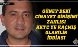 Güney’deki cinayet girişimi zanlısı KKTC’ye kaçmış olabilir iddiası