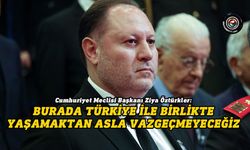 Öztürkler: "Türkiye Kıbrıs’tan çıkarılmalı" söylemleri hayal ürünüdür