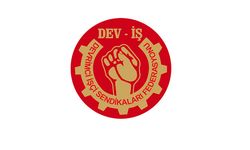 DEV-İŞ: Unutulmamalıdır, emekçilerin ırkı, uyruğu, milleti yoktur
