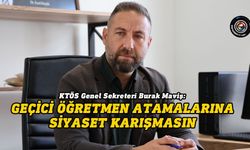 "Atamalar siyasetin keyfine göre değil, mesleki liyakate göre yapılmalı"