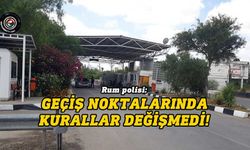Rum polisi, Kıbrıslı Türklerin kimlikleriyle geçiş yapmaya devam edebileceğini açıkladı