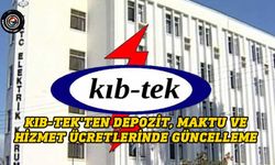 Kıb-Tek, depozito, maktu ücret ve hizmet tarifelerinde güncellemeye gitti