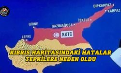 Kıbrıs haritasındaki hatalar tepkilere neden oldu