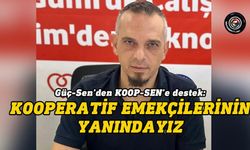 Güç-Sen’den KOOP-SEN’e destek