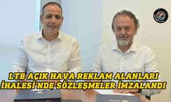 LTB Açık Hava Reklam Alanları İhalesi’nde sözleşmeler imzalandı