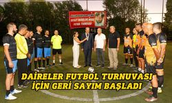 Daireler Futbol Turnuvası için geri sayım başladı
