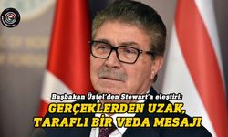 Üstel’den Stewart’a eleştiri