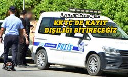 Oğuz: KKTC’de kayıt dışılığı bitireceğiz