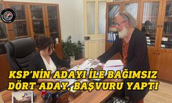 KSP’nin adayı ile bağımsız dört aday, başvuru yaptı