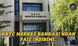 KKTC Merkez Bankası’ndan 200 Baz puanlık faiz indirimi