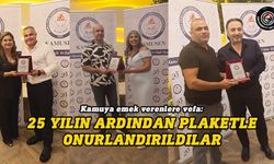 Kamuya emek verenlere vefa: 25 yılın ardından plaketle onurlandırıldılar
