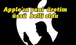 Apple'ın yeni üretim üssü Çin yerine Hindistan oluyor