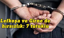 Lefkoşa ve Girne'de üç ayrı hırsızlık olayı!