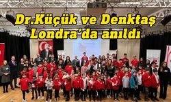 Özgürlük Mücadelesi Lideri Küçük ve Kurucu Cumhurbaşkanı Denktaş Londra’da anıldı