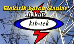 Kıb-Tek: 675 TL üzerinde borcu olan abonelerin elektriği pazartesi kesilecek