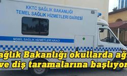 Sağlık Bakanlığı okullarda ağız ve diş taramalarına başlıyor