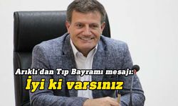 Bakan Arıklı, 14 Mart Tıp Bayramı dolayısıyla mesaj yayımladı