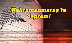 Kahramanmaraş'ta 4,2 büyüklüğünde deprem