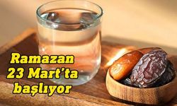 Ramazan 23 Mart Perşembe günü başlıyor…