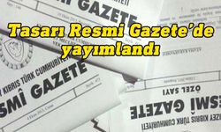 “Afet ve Acil Durum Yönetimi Yasa Tasarısı” Resmi Gazete’de yayımlandı