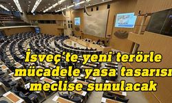 İsveç'te yeni terörle mücadele yasa tasarısı bugün meclise sunulacak