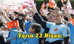 23 Nisan Ulusal Egemenlik ve Çocuk Bayramı yarın kutlanacak