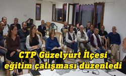 Güzelyurt’ta üye ve parti yönetici kadroları için eğitim çalışması düzenlendi