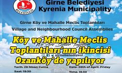 Girne Belediyesi, Köy ve Mahalle Meclis Toplantıları’nın ikincisini Ozanköy’de yapacak