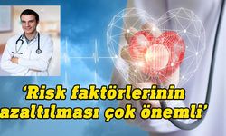 Dr.Özkoç: Kalp ve damar sağlığı açısından düzenli kontroller çok önemlidir