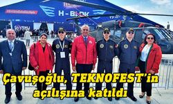 Bakan Çavuşoğlu, TEKNOFEST’in açılışına katıldı