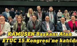 KAMUSEN Başkanı Metin Atan ETUC 15. Kongresi'ne katıldı