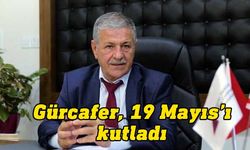 Gürcafer:En büyük temennimiz; gençlerimizin laik Cumhuriyeti daha ileri seviyelere ulaştırmasıdır