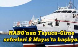 HADO'nun Taşucu-Girne deniz otobüsü seferleri Pazartesi başlıyor