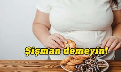 Bilim insanları “obezite” için yeni isim öneriyor