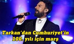 Megastar Tarkan Cumhuriyet'in 100. yılı için marş yazdı