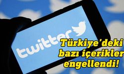 Twitter, Türkiye'deki bazı içerikleri engellediğini duyurdu