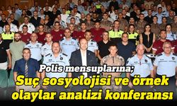 Polis mensuplarına özel konferans