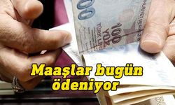 Maliye Bakanlığı: Maaş ve maaş nitelikli ödemeler bugün gerçekleşiyor