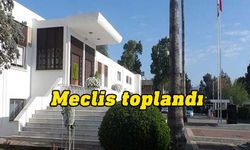 Meclis Genel Kurulu toplandı