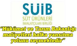 SÜİB: Çiğ süte zam yapılırsa fabrikaları kapatıp anahtarları Bakan ve Başbakan'a teslim edeceğiz