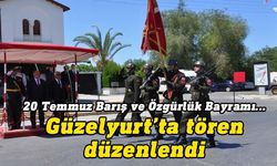 20 Temmuz Barış ve Özgürlük Bayramı Güzelyurt’ta törenle kutlandı